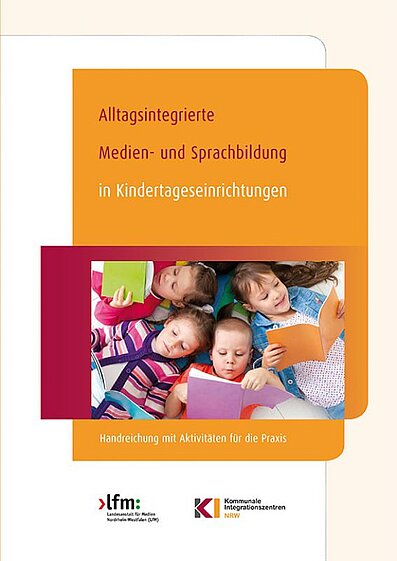 ALLTAGSINTEGRIERTE MEDIEN- UND SPRACHBILDUNG IN KINDERTAGESEINRICHTUNGEN