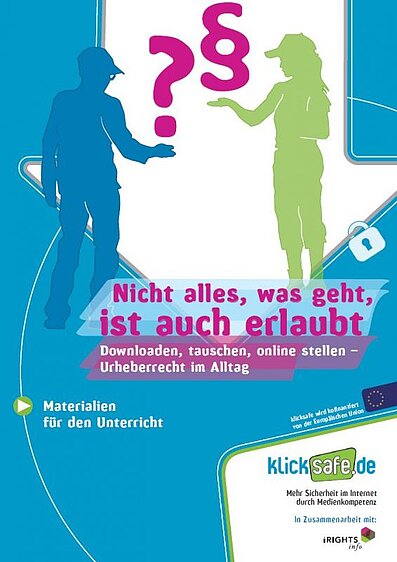 Nicht alles, was geht, ist auch erlaubt - Lehrerhandreichung