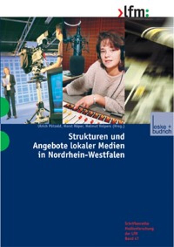 Cover Bd. 47 "Strukturen und Angebote lokaler Medien in NRW"